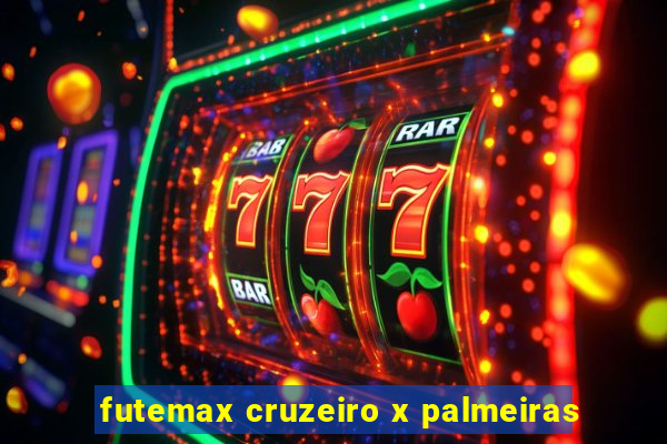 futemax cruzeiro x palmeiras